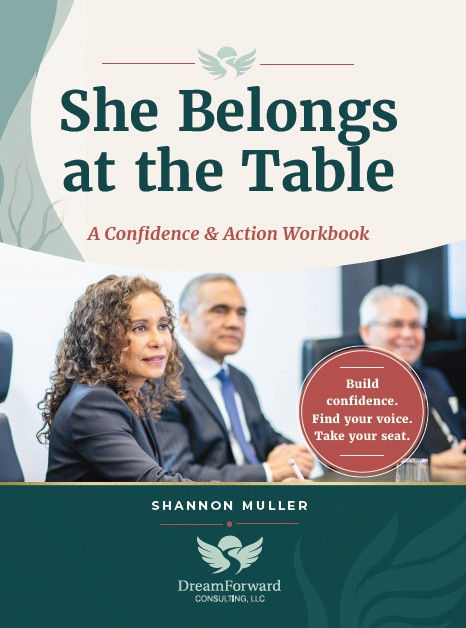 She Belongs at The Table: A Confidence & Action Workbook