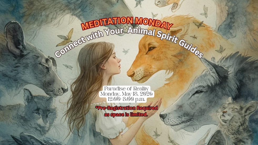 MEDITATION MONDAY: Connect with Your Animal Spirit Guides