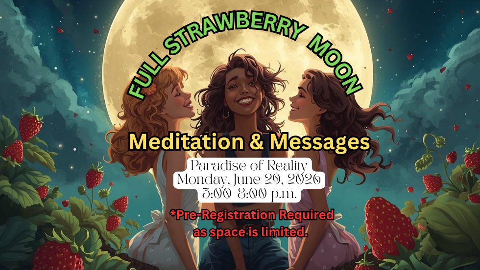 FULL STRAWBERRY MOON: Meditation & Messages