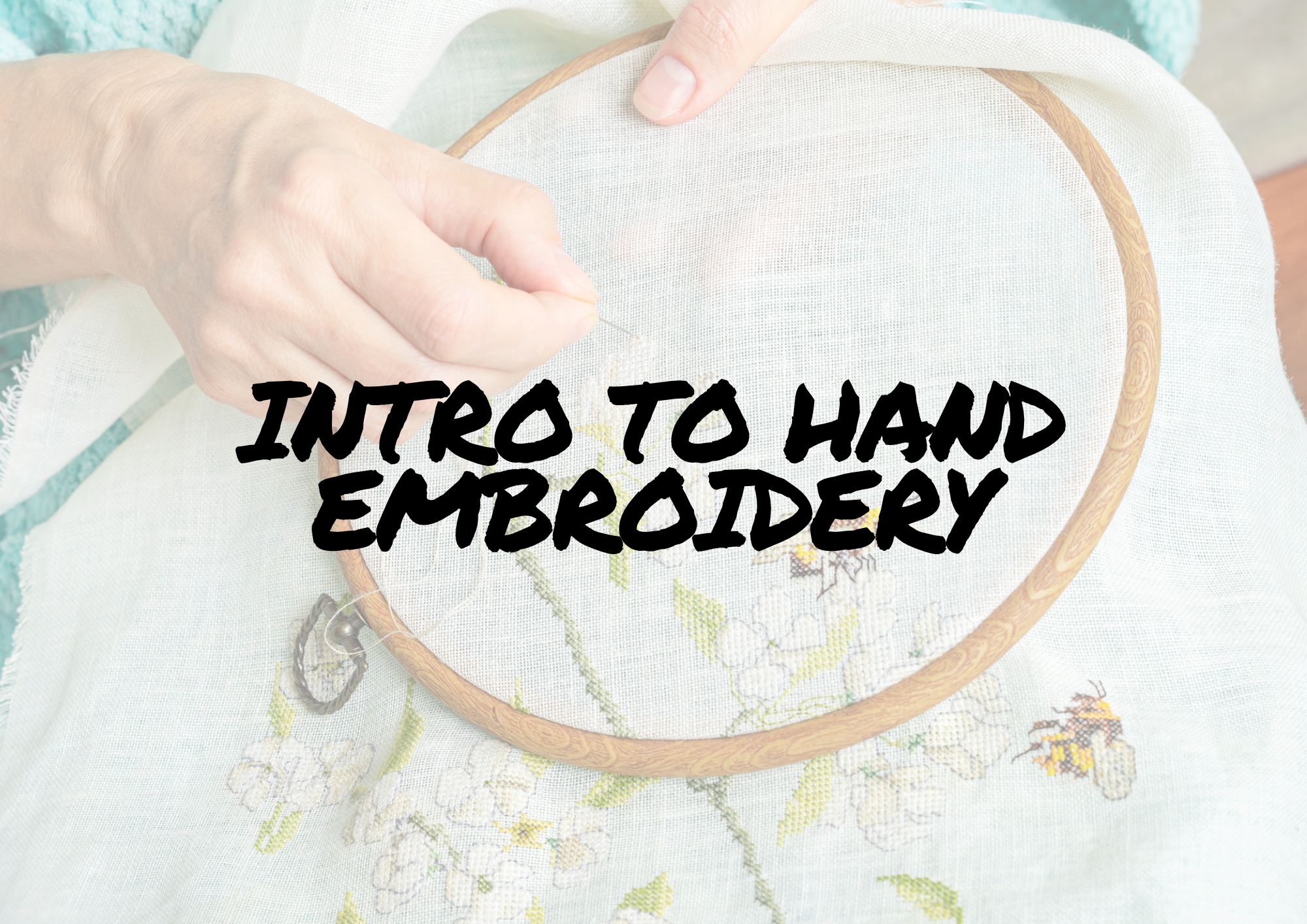 Intro to Hand Embroidery