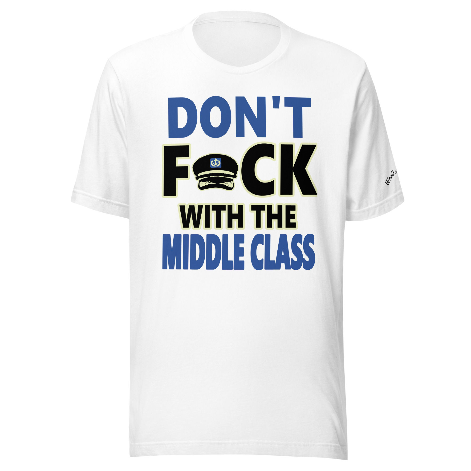 'Don't F With the Middle Class' Tee