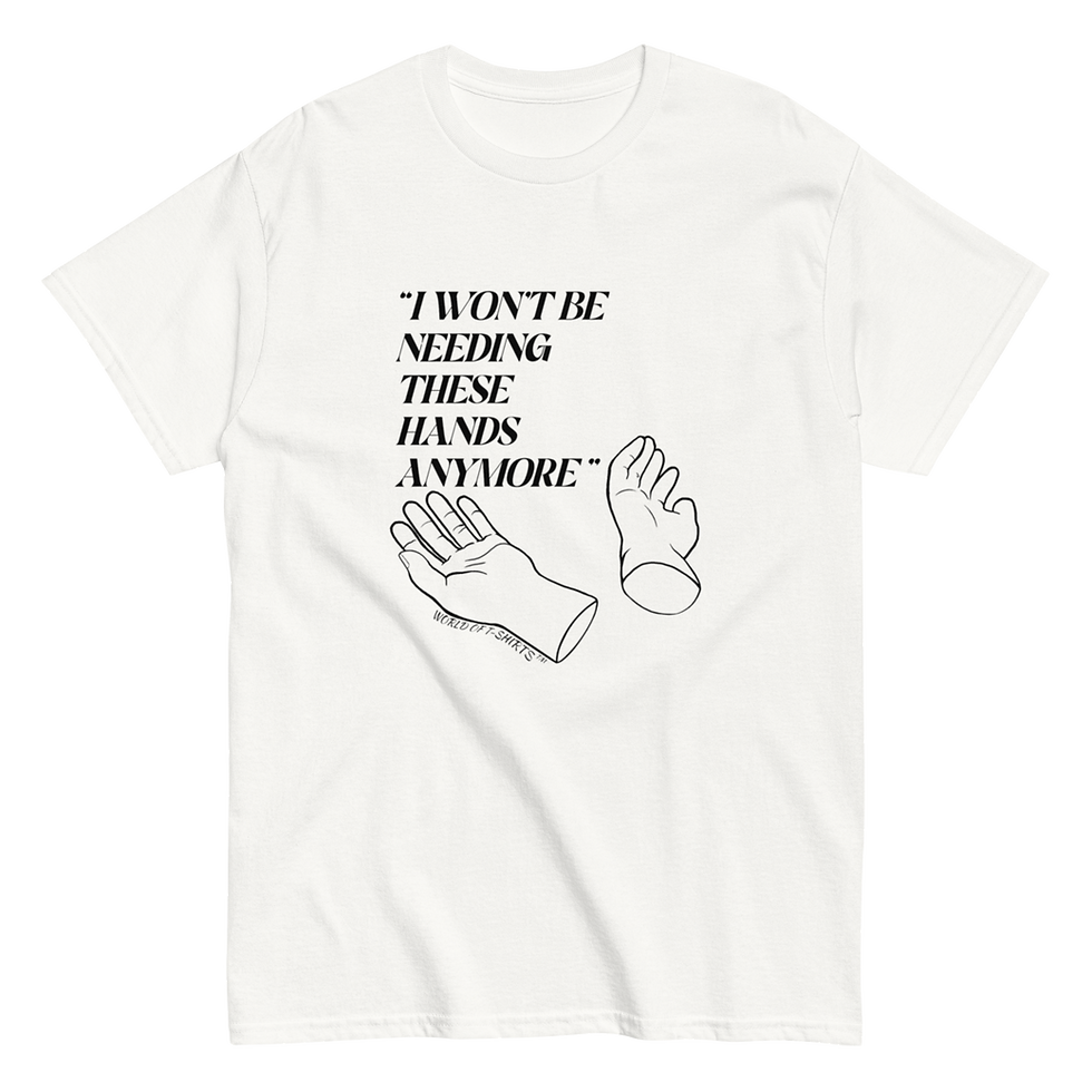 Thumbnail: 'Won't Be Needing These Hands' Unisex Tee