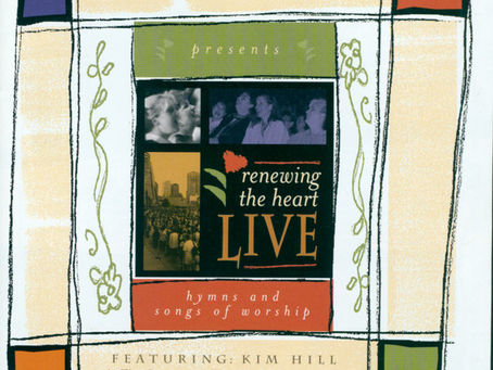 Renewing the Heart Live: Hymns and Songs of Worship (1998)