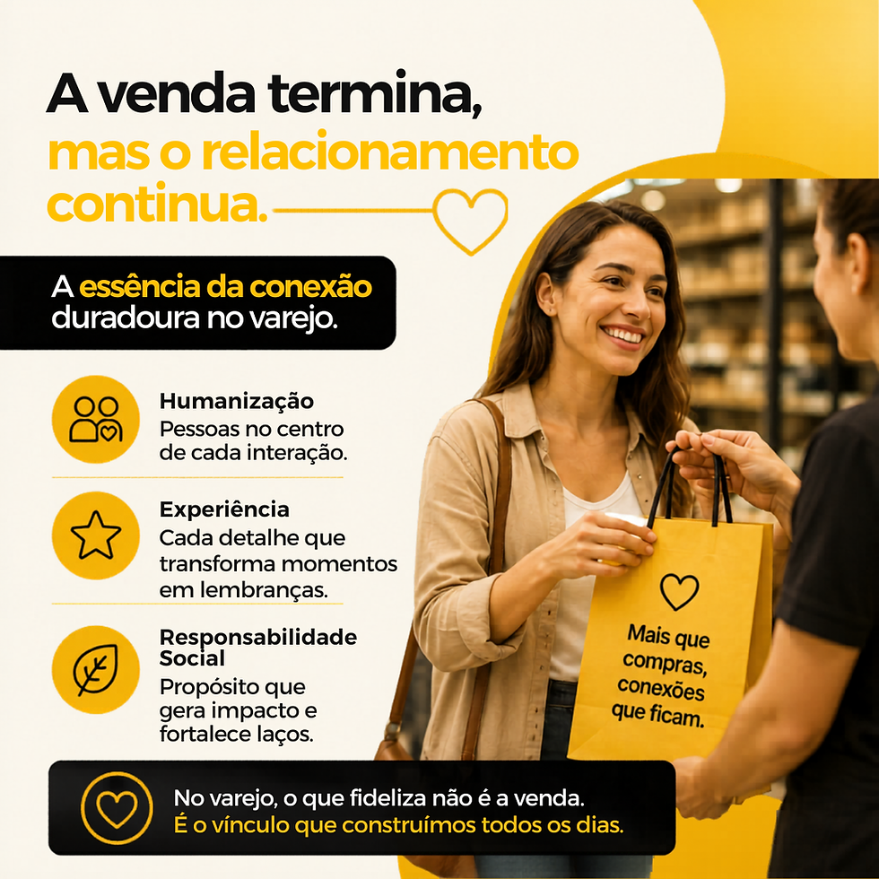 A venda termina, mas o relacionamento continua: A essência da conexão duradoura no varejo