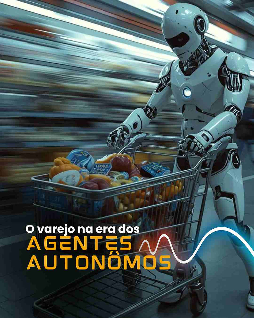 O varejo na era dos agentes autônomos