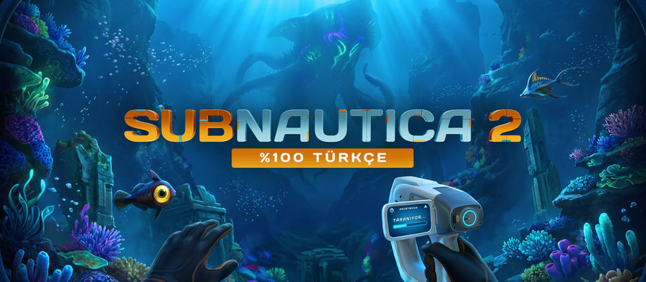 Subnautica 2 Türkçe Yama Üyelik Sistemine Eklendi!