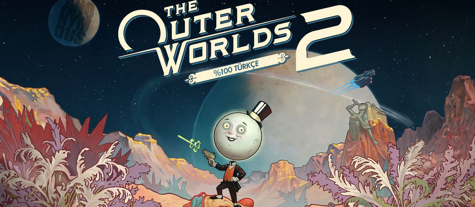 The Outer Worlds 2 Türkçe Yama Üyelik Sistemine Eklendi!