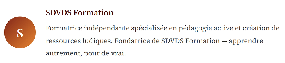 Logo rond orange avec S, titre SDVDS Formation et texte sur une formatrice indépendante en pédagogie active.