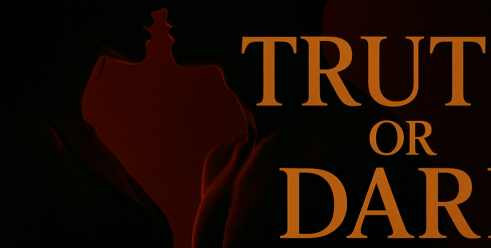 Truth or Dare XXX