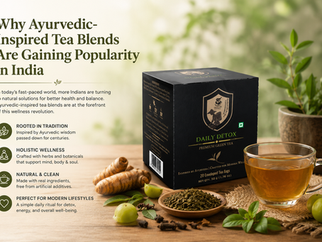Why Ayurvedic-Inspired Tea Blends Are Gaining Popularity in India