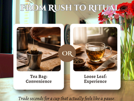 Why Loose Leaf Tea Feels “Inconvenient”—And Why That’s Changing