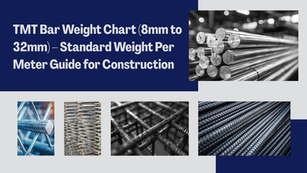 TMT Bar Weight Chart (8mm to 32mm) – Standard Weight Per Meter Guide for Construction