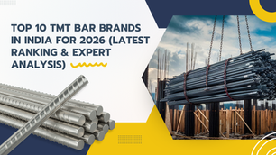 Top 10 TMT Bar Brands in India for 2026 (Latest Ranking & Expert Analysis)