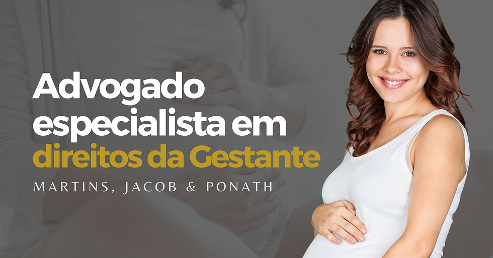 Advogado especialista em direitos da Gestante