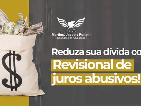 Revisional de juros abusivos | Reduza sua dívida