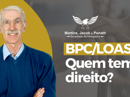 BPC/LOAS quem tem direito?