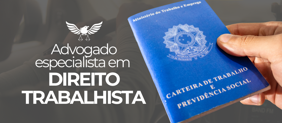 Advogado especialista em Direito Trabalhista