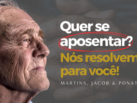 Quer se aposentar? Nós resolvemos para você!