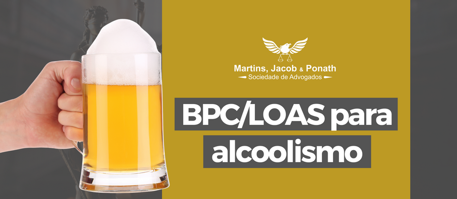 BPC/LOAS para alcoolismo: Entenda seus direitos