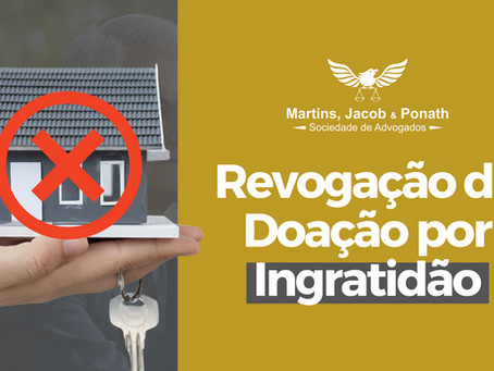 Revogação da Doação por Ingratidão