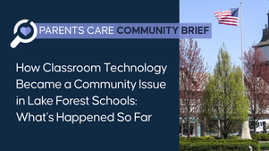How Classroom Technology Became a Community Issue in Lake Forest Schools: What’s Happened So Far