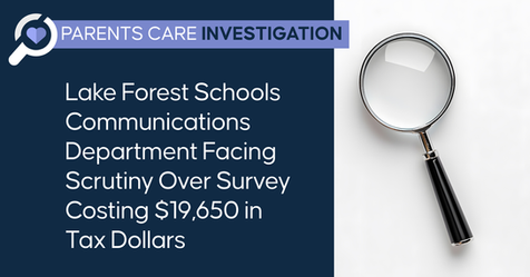 Lake Forest Schools Communications Department Facing Scrutiny Over Survey Costing $19,650 in Tax Dollars