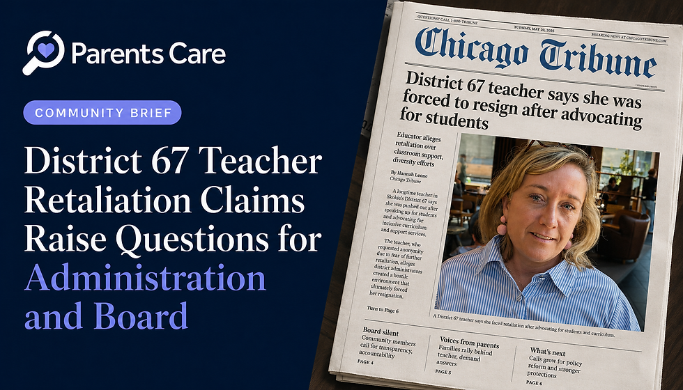 District 67 Teacher Retaliation Claims Raise Questions for Administration and Board