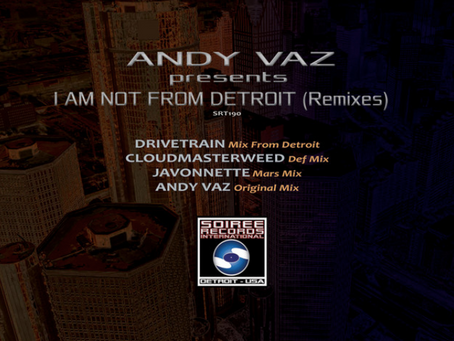Various Artists - I Am Not From Detroit (Remixes) (Soiree Records International)