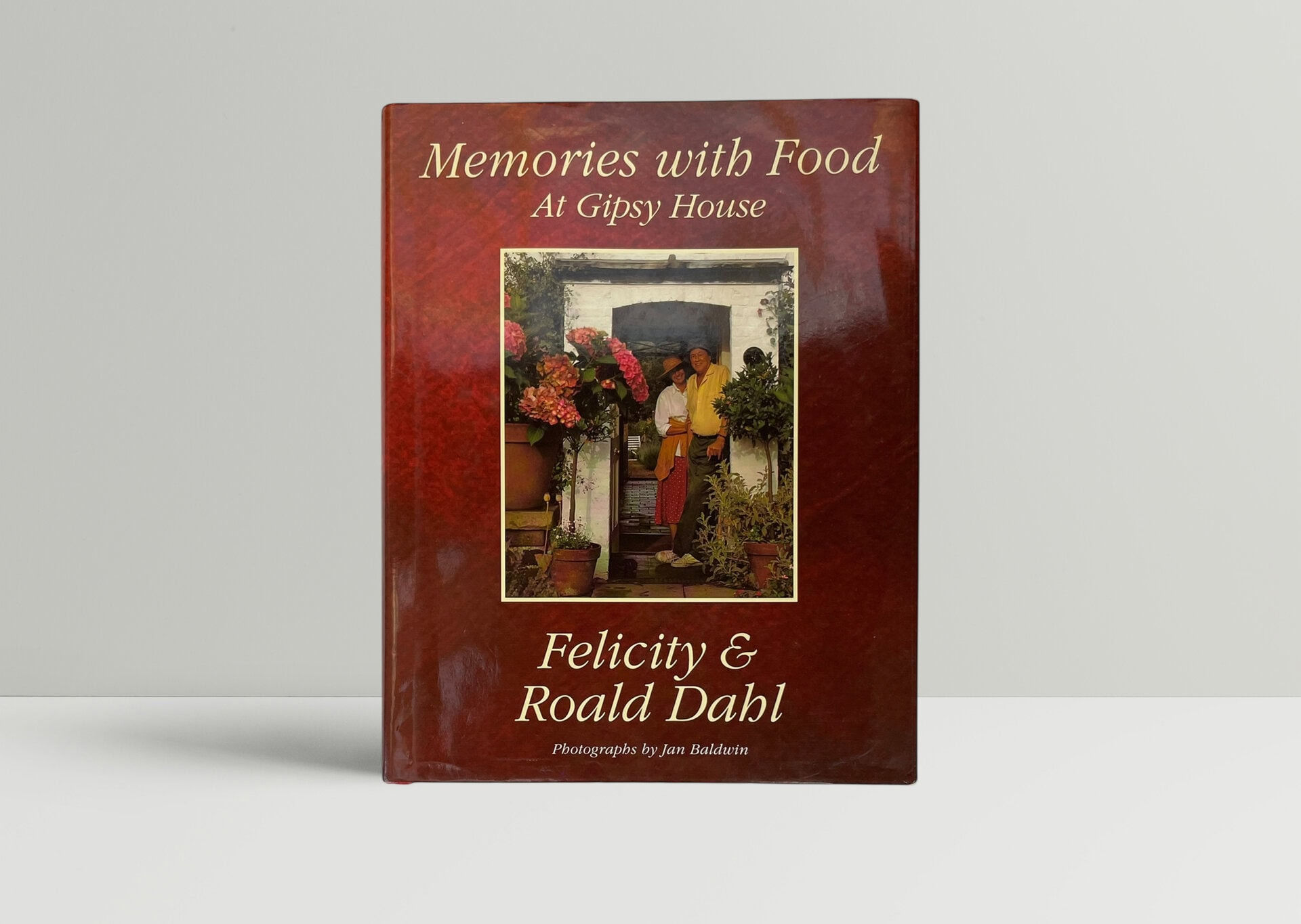 Felicity and Roald Dahl - Memories With Food At Gipsy House - First Edition
