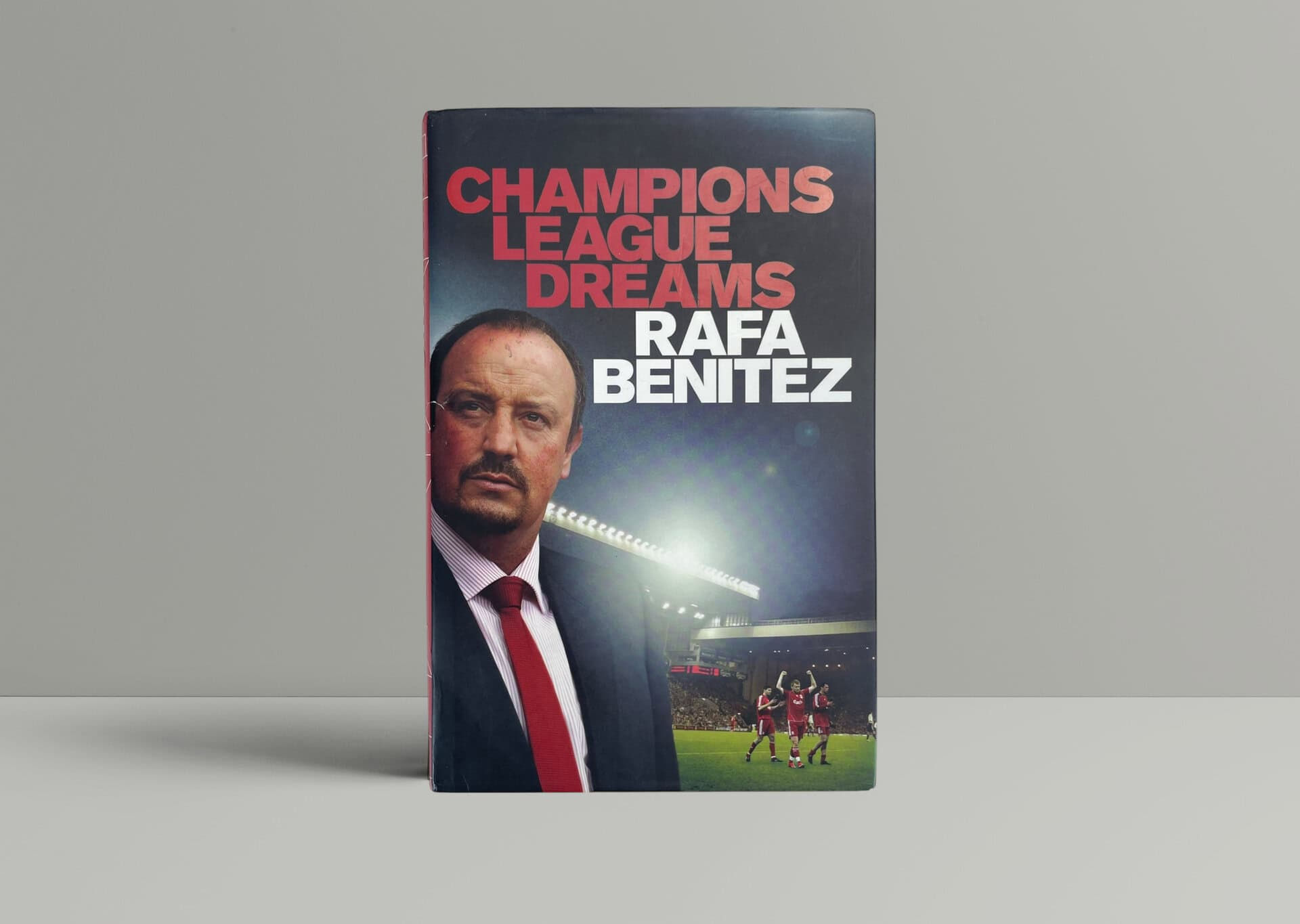 Rafa Benitez - Champions League Dreams - SIGNED First Edition 2012