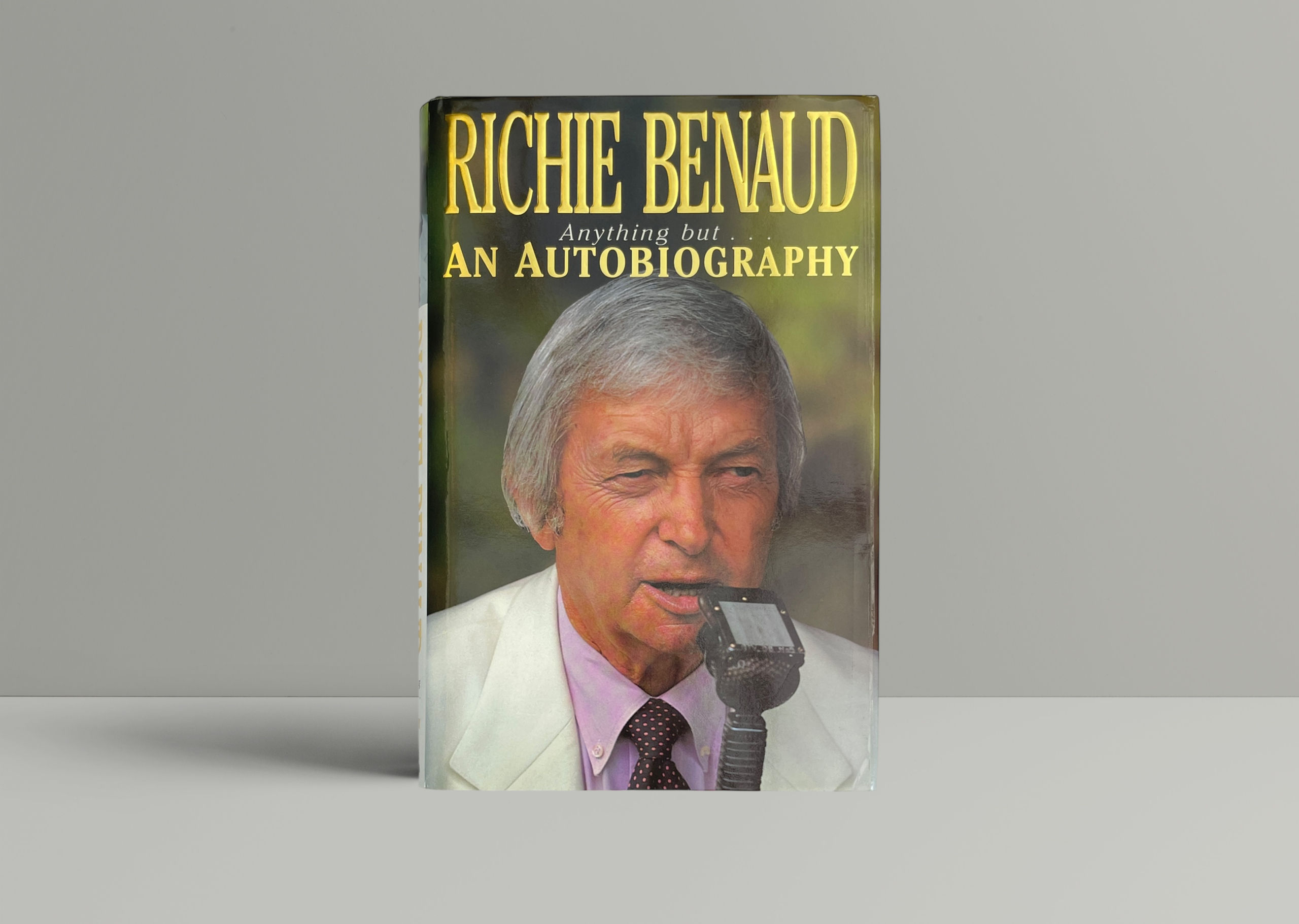 Richie Benaud - Anything But... - SIGNED First Edition 1998