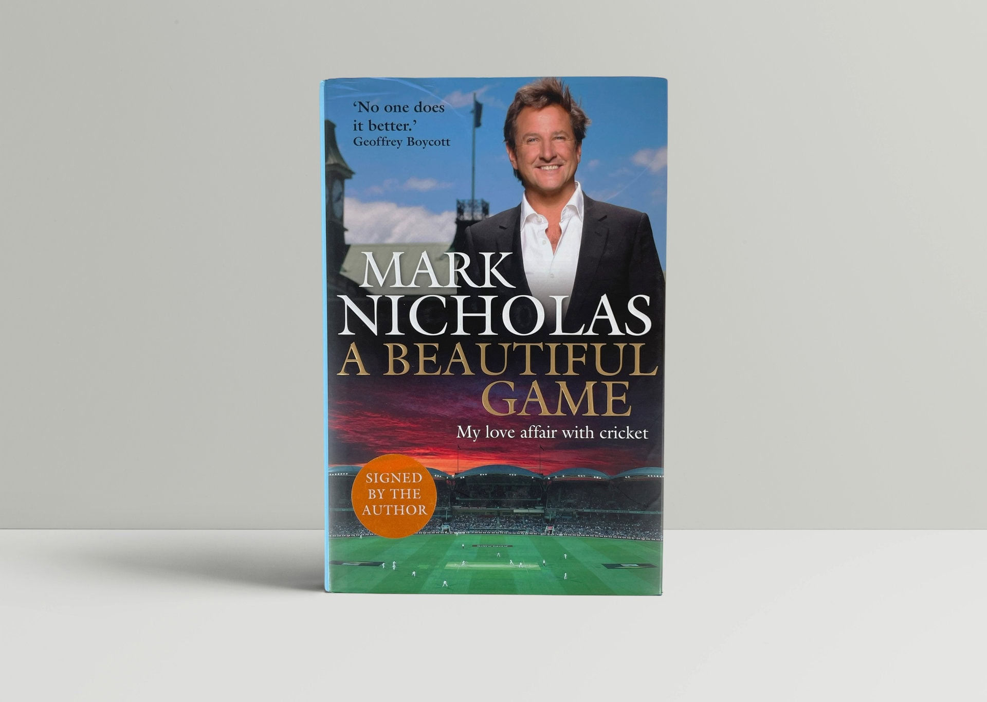 Mark Nicholas - A Beautiful Game - My love affair with cricket - SIGNED First