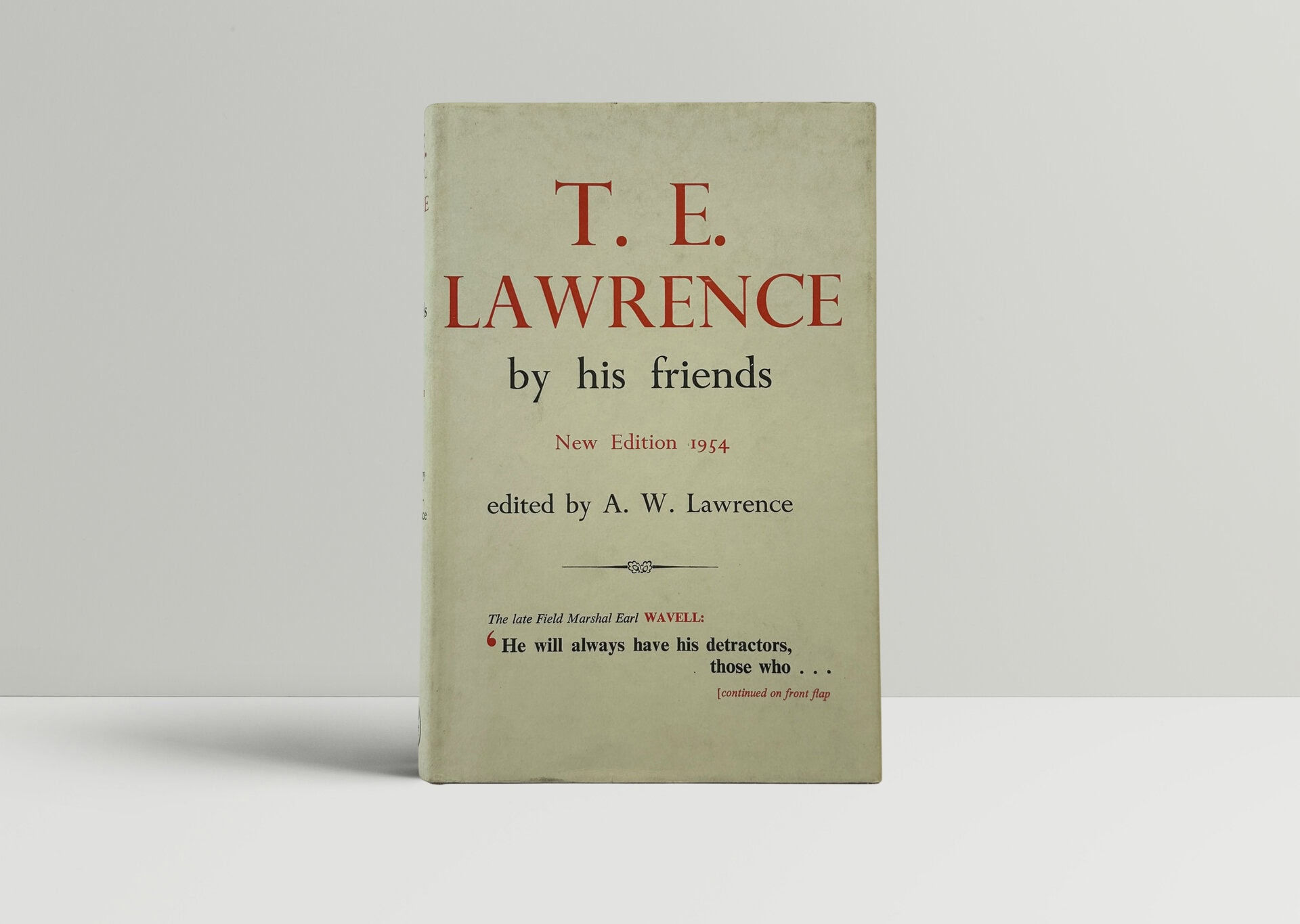 A W Lawrence - T E Lawrence - by his friends - SIGNED by A W Lawrence and