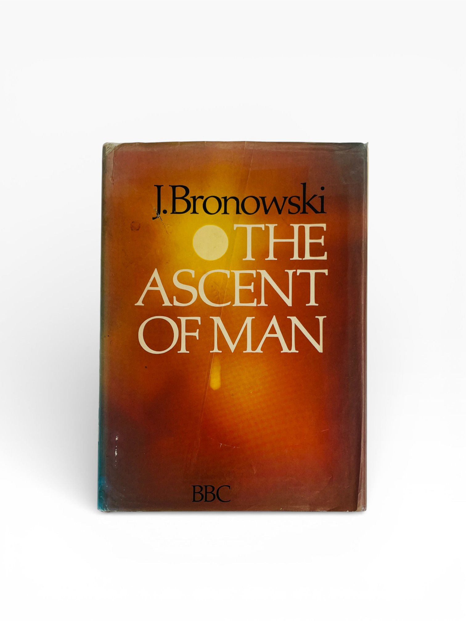 J. Bronowski - The Ascent of Man - SIGNED First Edition 1973