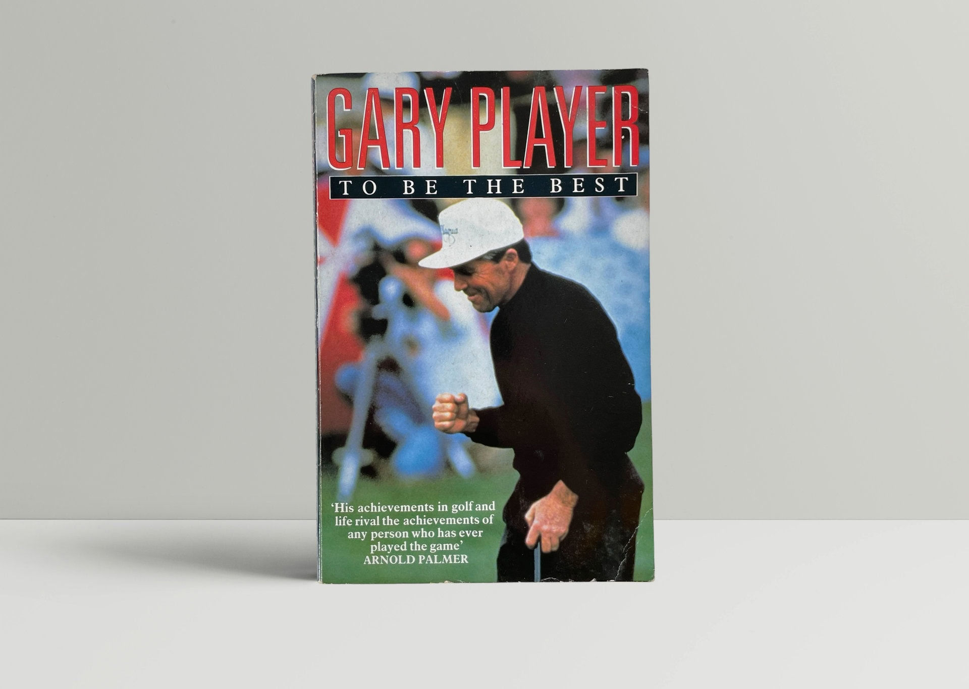 Gary Player - To Be The Best - SIGNED First Edition 1992