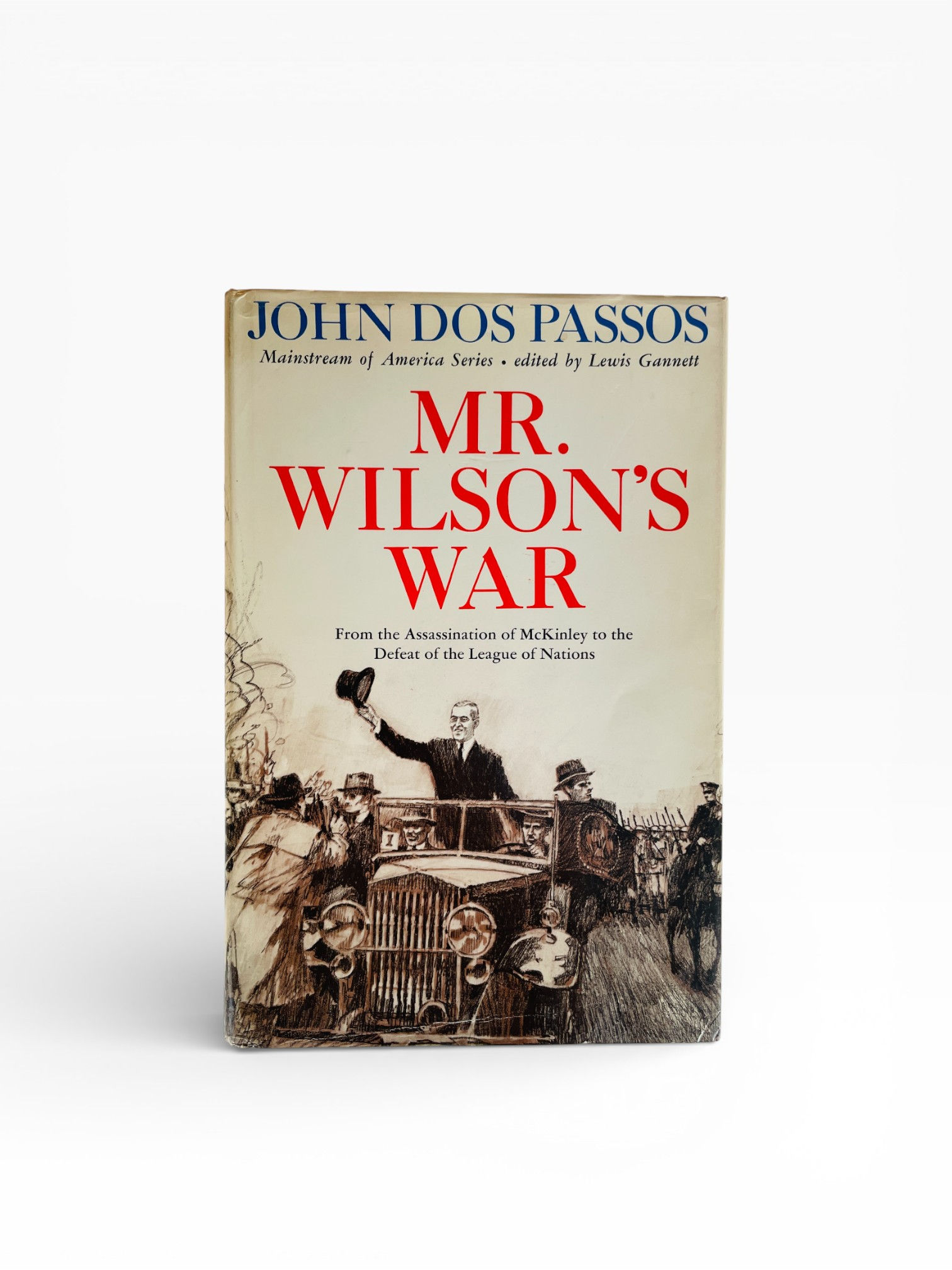 John Dos Passos - Mr Wilson�s War - SIGNED First Edition 1962