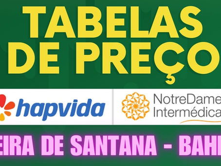Tabela de Preços Hapvida 2024 - Feira de Santana - Bahia : Tudo o Que Você Precisa Saber