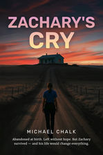 The Story Behind Zachary’s Cry