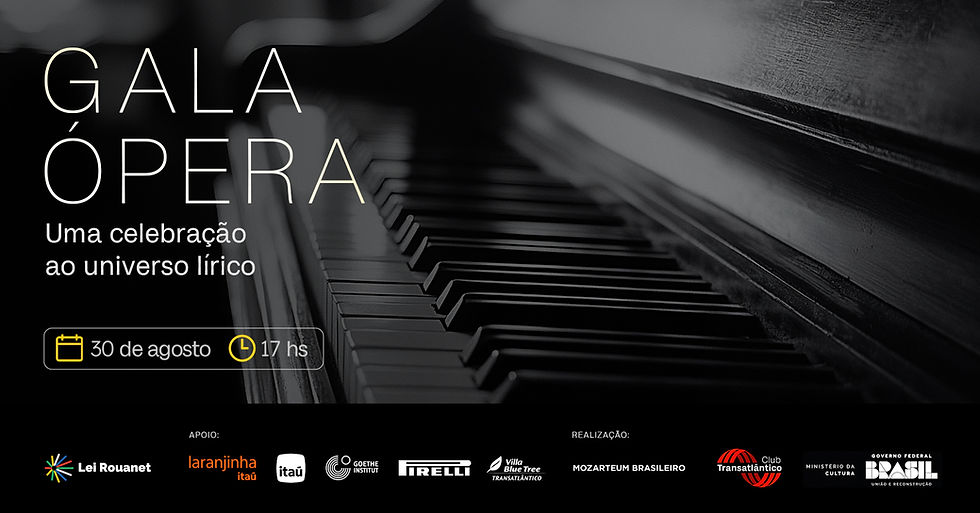 Gala Ópera - Mozarteum Brasileiro