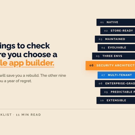 10 Things to Check Before You Choose a Mobile App Builder (Number 6 Will Save You a Rebuild)