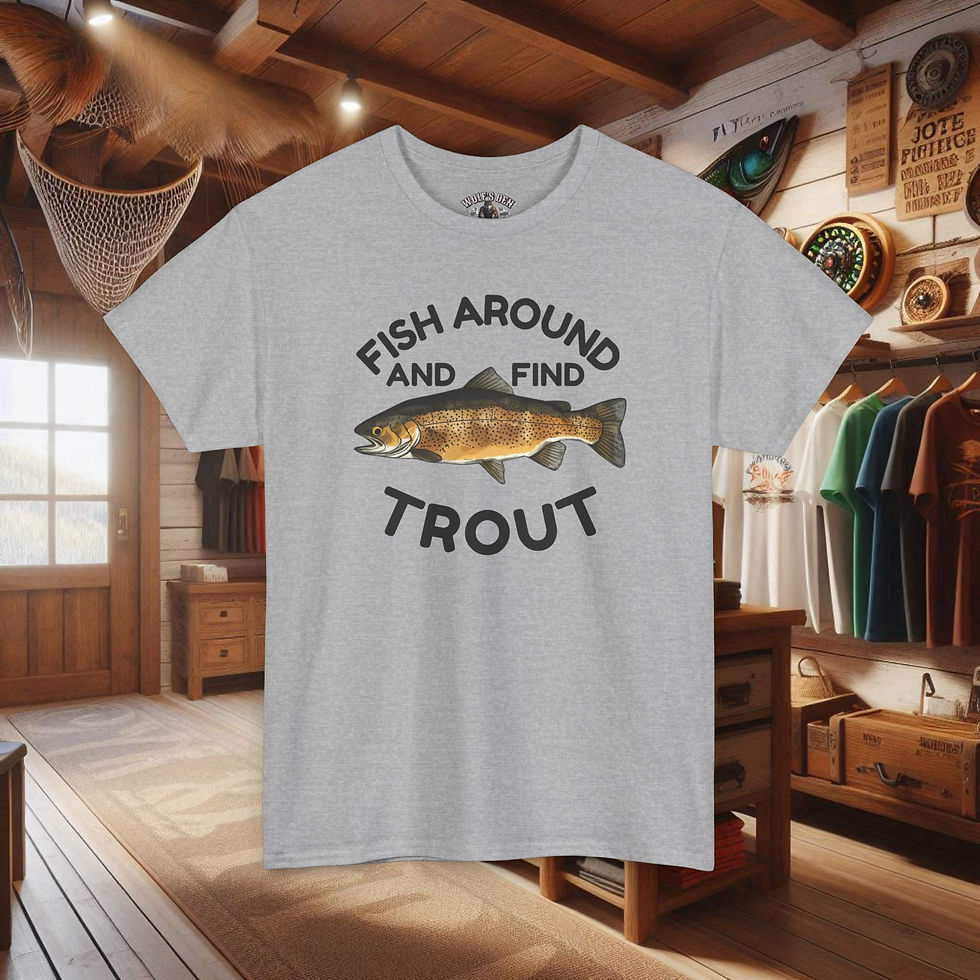 Gray t-shirt with "Fish Around and Find Trout" Explore and Reel in Fun 'Fish Around and Find Trout' Tees Wolf's Den Clothing