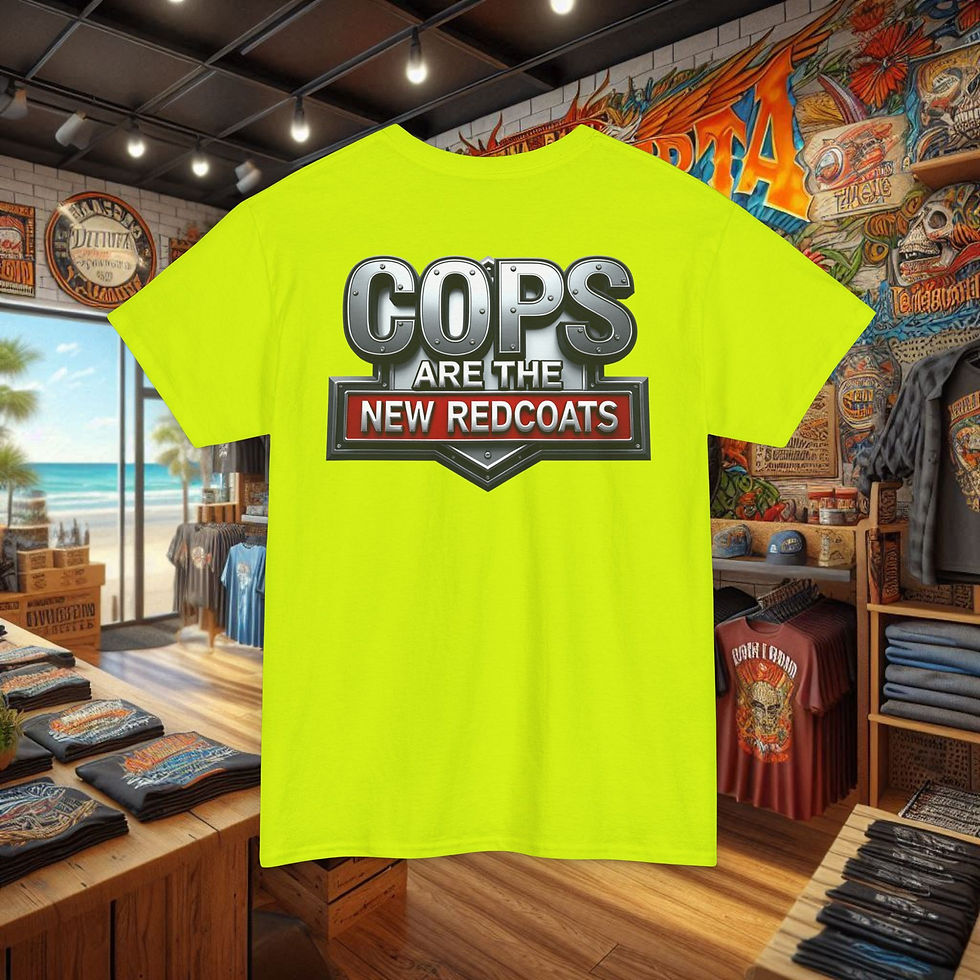 Thumbnail: “Cops Are The New Redcoats" T-Shirt | Patriotic Sarcastic Graphic Tees