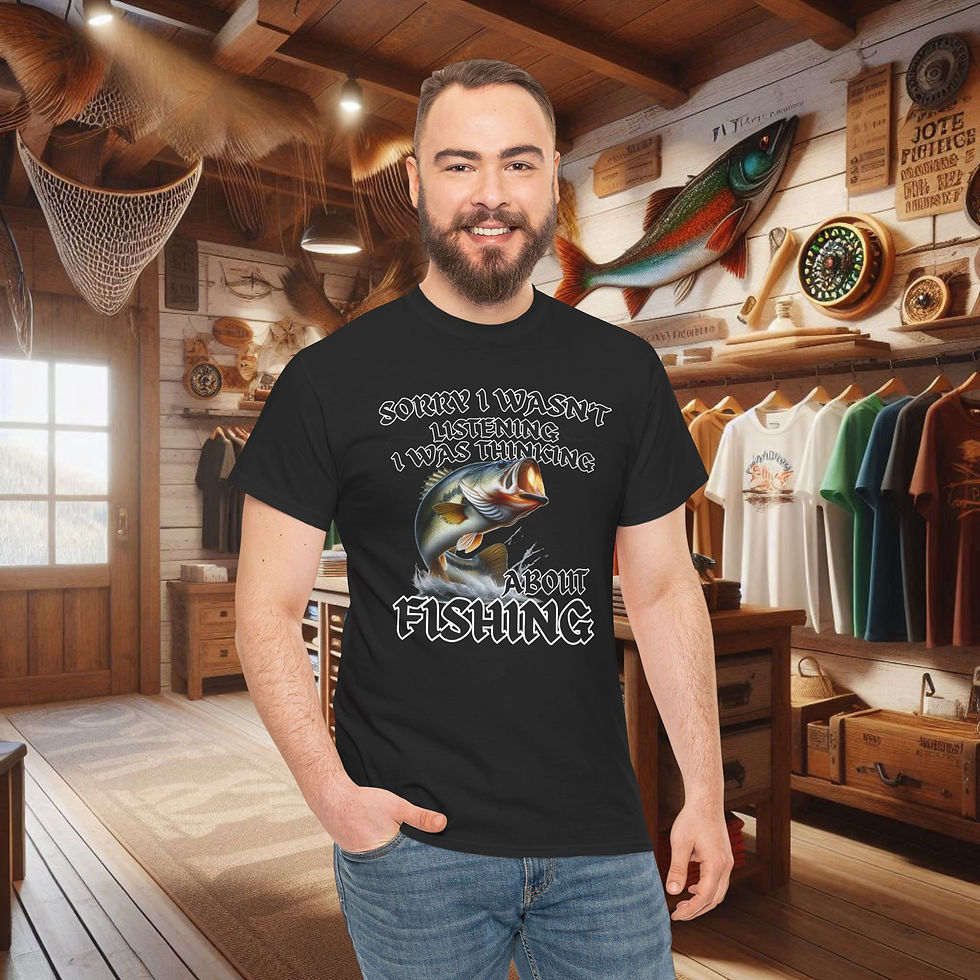 Thumbnail: Man wearing "Sorry I wasn't listening I was thinking about fishing" Men's Fishing T-shirts. Wolf's Den Clothing.