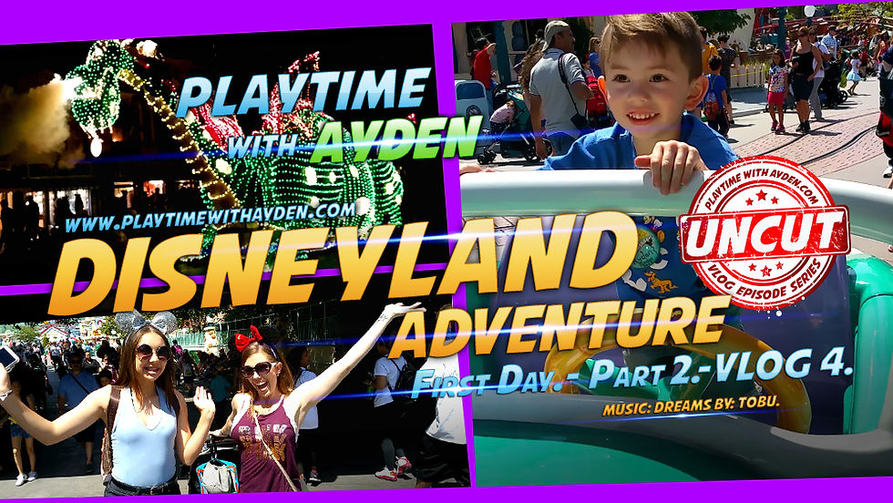 Disneyland Adventure Vlog #4