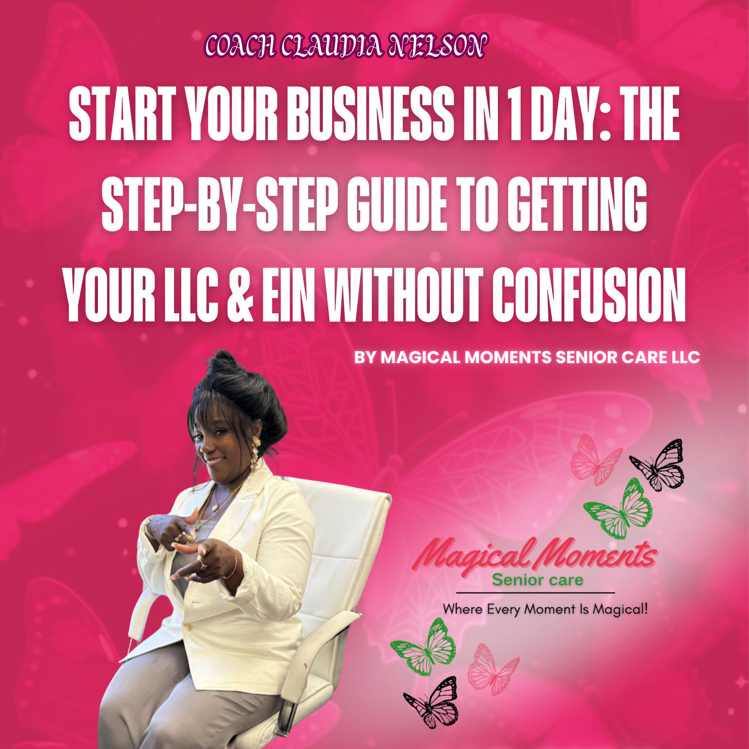 Start Your Business in 1 Day: The Step-by-Step Guide to Getting Your LLC & EIN
