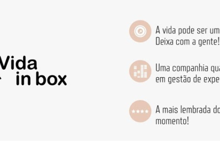 Vida in box! Sua vida pode ser um sonho!