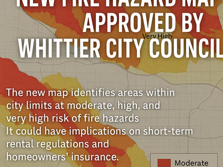 Whittier City Council Approves New Fire Hazard Map Amid Rising Insurance Concerns