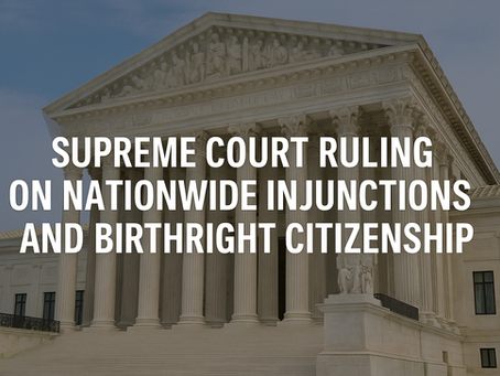 Supreme Court Ruling on Nationwide Injunctions Leaves Birthright Citizenship in Legal Limbo — What It Means for Whittier Residents