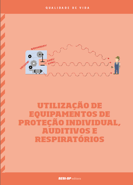 UTILIZAÇÃO DE EQUIPAMENTOS DE PROTEÇ