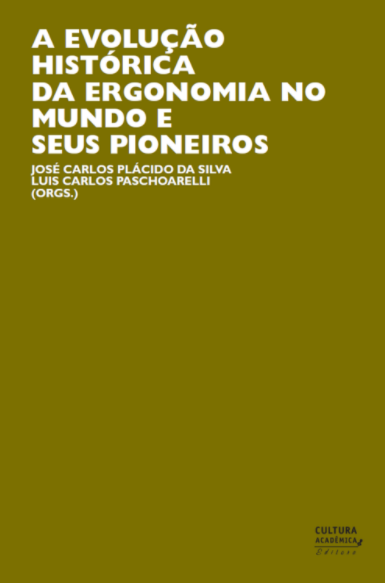 A EVOLUÇÃO HISTÓRICA DA ERGONOMIA